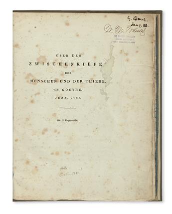 GOETHE, JOHANN WOLFGANG VON. Über den Zwischenkiefer des Menschen und der Thiere von Goethe. Jena, 1786 [i. e., 1784].  1831